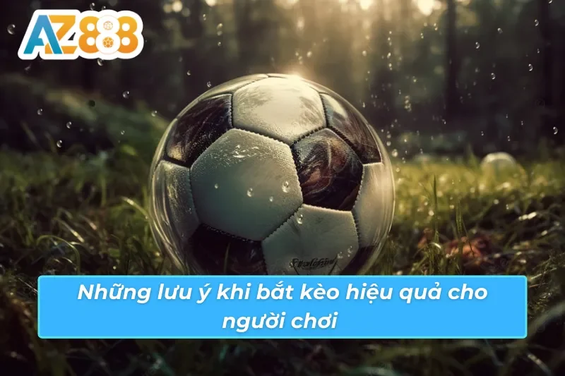 Kèo Châu Á AZ888: Cách Thức Về Bờ Thành Công Cho Người Chơi 6 Khám phá những lưu ý bổ ích khi bắt kèo Châu Á AZ888