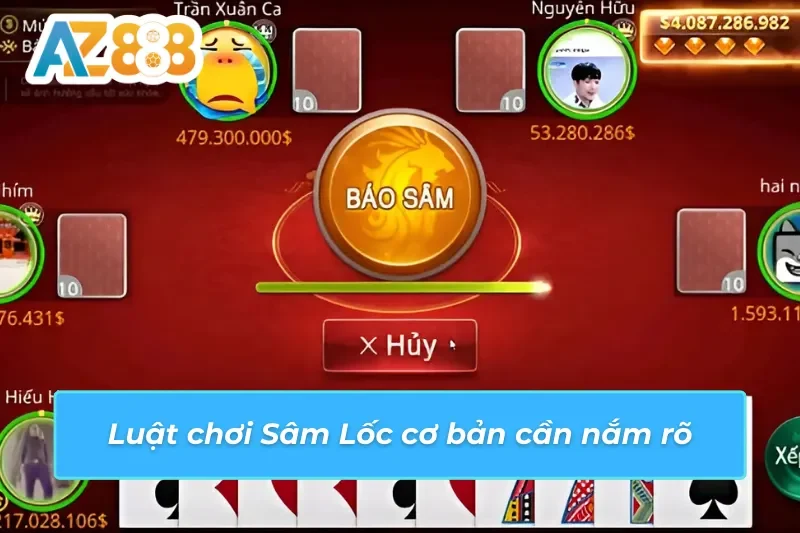 Sâm Lốc AZ888 - Cách Chơi Bài Khuynh Đảo Mọi Bàn Cược 3 Luật chơi Sâm Lốc AZ888 tân thủ cần phải nắm bắt